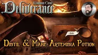 Distil & Make Artemisia Potion | Kingdom Come: Deliverance