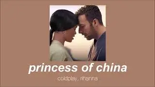 coldplay, rihanna - princess of china (slowed & reverb)