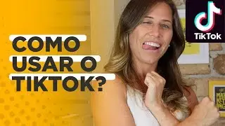 COMO USAR O TIKTOK? (PARA INICIANTES) | Paula Tebett