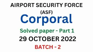 ASF Corporal 29 October 2022 Batch 2 Part 1 Solved Paper | ASF Corporal MCQs type paper 29 10 2022