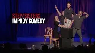 Step/Sisters Improv Comedy - 