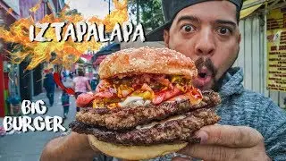 La Hamburguesa GIGANTE de MÉXICO / IZTAPALAPA