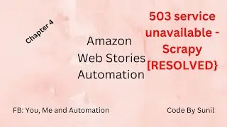 Amazon Web Story (503 error [Resolved]) - Web Story Automation - Chapter 4