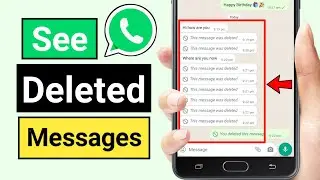How to See Deleted Messages On Whatsapp | Recover Whatsapp Messages