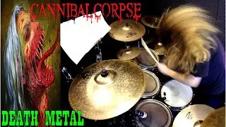 Surround, Kill, Devour - Cannibal Corpse (Death metal drums only)