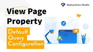 Default Query Configuration in View Page Property | RadSystems Studio