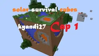 Comida!!! Cap. 1 - Solar Survival Cubed