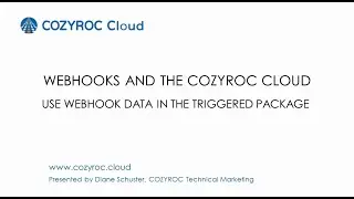 How to use data from on inbound Webhook in the package that is triggered by a webhook COZYROC.Cloud