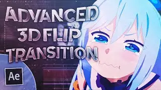 Advanced 3D Flip Transitions| After Effects AMV Tutorial