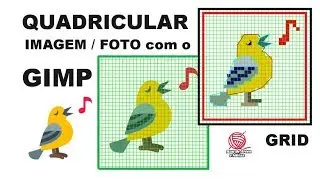 GIMP - QUADRICULAR FOTO IMAGEM - PONTO CRUZ - PIXEL ART
