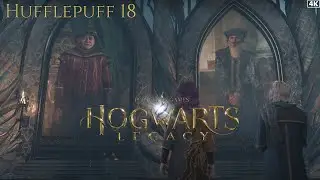 Hogwarts Legacy Gameplay - Part 18 | Hufflepuff | No Commentary | 4K