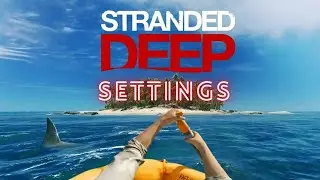 How To Change Vertical Sync In Stranded Deep