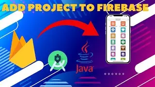 Firebase Connect to Android App in Android Studio | Easy Way to Add Firebase in Android