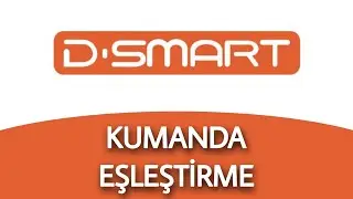 D-SMART AKILLI KUMANDA TV EŞLEŞTİRME