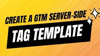 Create a Google Tag Manager Server Side Tag Template to send data to an endpoint