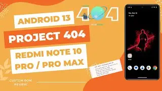 Project 404 V6.0 Tokui Android 13 For Redmi Note 10 Pro / Pro Max✌️