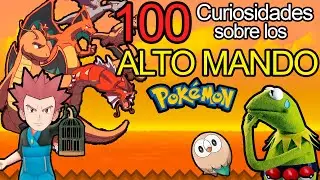 100 Curiosidades sobre los ALTO MANDO Pokemon!