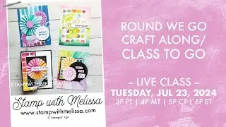 🔴 LIVE: Stampin' Up! Round We Go Bundle - Craft Along & Class to Go
