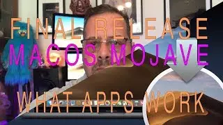 MacOS Mojave Final Release What Apps Work