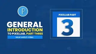 Introduction to Pixellab Part 3 || Learn Pixellab basics