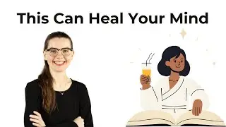 This Can Heal Your Mind