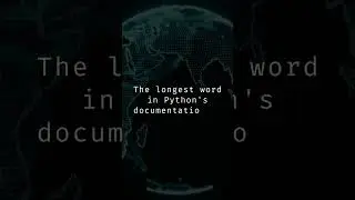 Python's Longest Word: Unraveling the Mysteries of the Documentation 