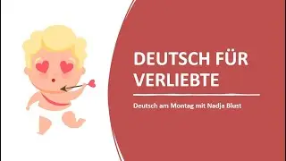 Valentinstag_ Deutsch am Montag