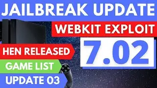 7.02 HEN RELEASED | 7.02 GAME LIST | 7.02 PS4 JAILBREAK NEWS UPDATE 3 | PS4 JAILBREAK