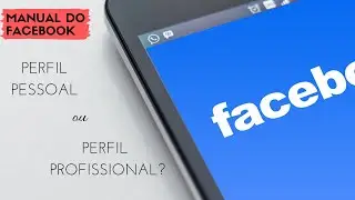 PERFIL DO FACEBOOK: Qual é melhor? | Manual do Facebook