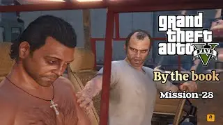 GTA 5 - Mission-28 - By the book
