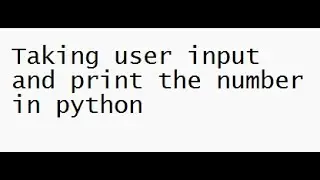 Taking user input and print the number in python