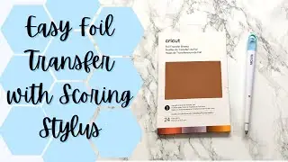 how to foil using a scoring stylus | cricut tutorial