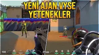 YENİ AJAN VYSE TÜM YETENEKLER OYNANIŞ! (VALORANT Vyse)