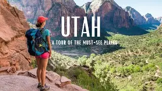 Tour of the Utah Adventure - A must see places for any traveler!