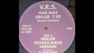 Mad Max - Driller (Techno Matic Version) (A)