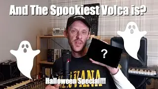 What Volca is the Spookiest Volca? (Halloween Special)