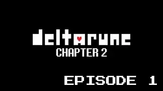 Deltarune Chapter 2 Gameplay (Ep.1)