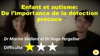 Enfant et Autisme: de l'importance de la détection précoce