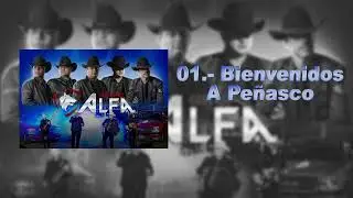 Grupo Alfa - Bienvenidos A Peñasco