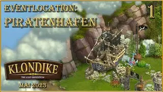 🦅 Klondike: The Lost Expedition Eventlocation: Piratenhafen (1) [Let's Play]