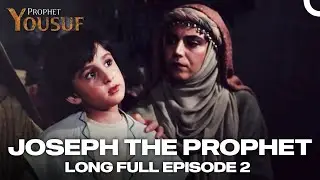 Joseph The Prophet Episode 2 | Urdu Dubbed | Prophet Yousuf