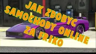 🔴JAK ZDOBYC SAMOCHOD ZA FREE W GTA V ONLINE PLAYSTATION 4 KROK PO KROKU