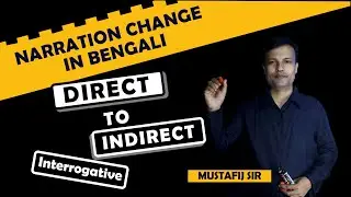 Narration Change In Bengali   Direct to Indirect speech  Interrogative sentence In BanglaICT Content