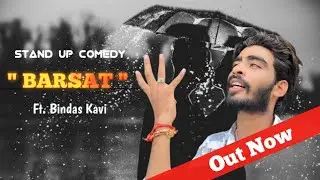 Barasaat Ka Mausam | BINDAS KAVI | Stand Up Comedy