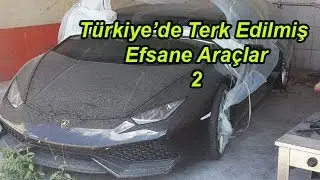 Türkiye'de Terk Edilmiş Araçlar 2