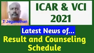 ICAR & VCI 2021 Latest News: Result and Counseling Schedule