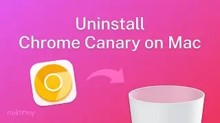 How to uninstall Chrome Canary on Mac