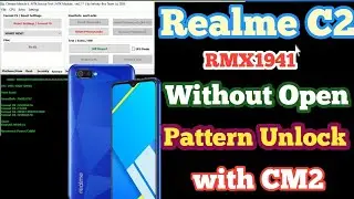 Realme C2 RMX1941 Hard Reset | Pattern Unlock | Remove password Via CM2