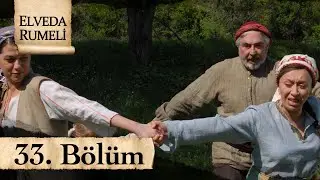 Elveda Rumeli 33. Bölüm - atv