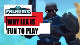 Paladins Playing Lex was so Fun